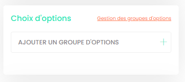 Panneau latéral d'édition d'un produit montrant la section des choix d'options attribués.