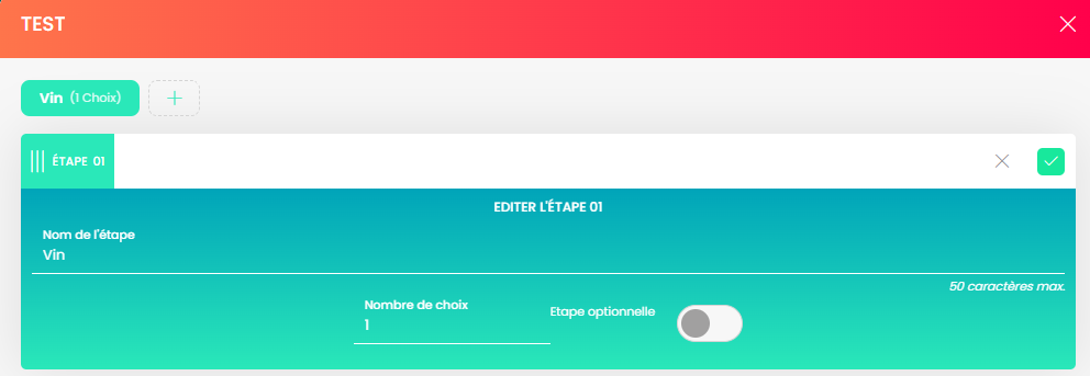 Grande fenêtre du menu 'TEST' avec la catégorie 'Vin (1 Choix)' et le panneau 'EDITER L'ÉTAPE 01' ouvert dessous