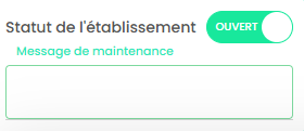 Interface de fermeture temporaire affichant la zone de texte pour le message de maintenance.