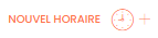 Panneau latéral de création d'un horaire avec saisie des heures, modes et jours.